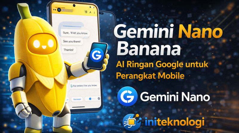 ai canggih untuk generate gambar dari nano banana gemini